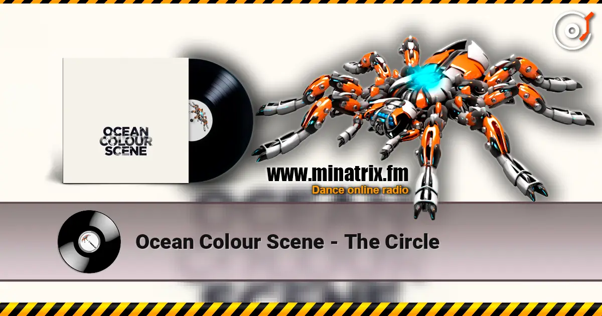 Ocean Colour Scene - The Circle жоғары сапада онлайн тыңдау | Minatrix.FM