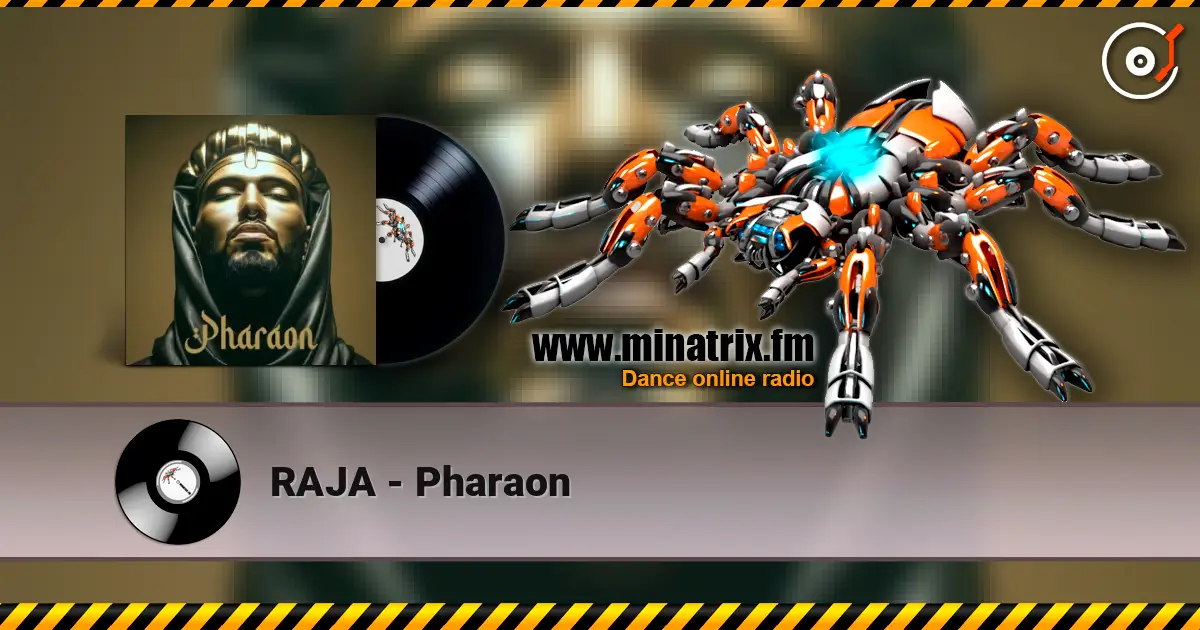 RAJA - Pharaon listen online in high quality | Minatrix.FM