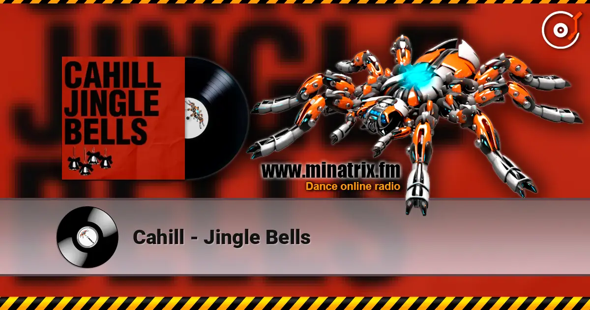 Cahill - Jingle Bells жоғары сапада онлайн тыңдау | Minatrix.FM