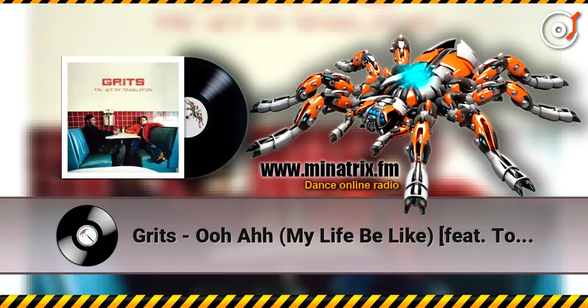 Grits - Ooh Ahh (My Life Be Like) [feat. Tobymac] жоғары сапада онлайн тыңдау | Minatrix.FM