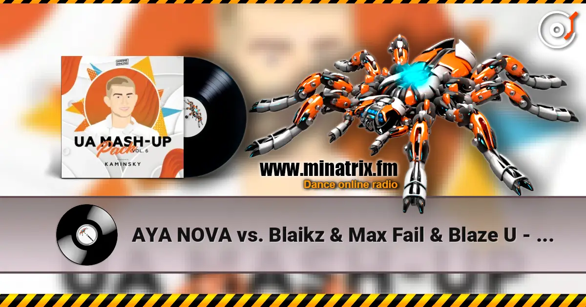 AYA NOVA vs. Blaikz & Max Fail & Blaze U - Айстри (Kaminsky Mash Up) жоғары сапада онлайн тыңдау | Minatrix.FM