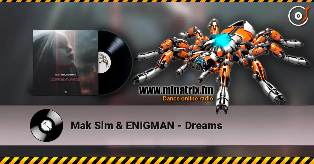 Mak Sim & ENIGMAN - Dreams жоғары сапада онлайн тыңдау | Minatrix.FM