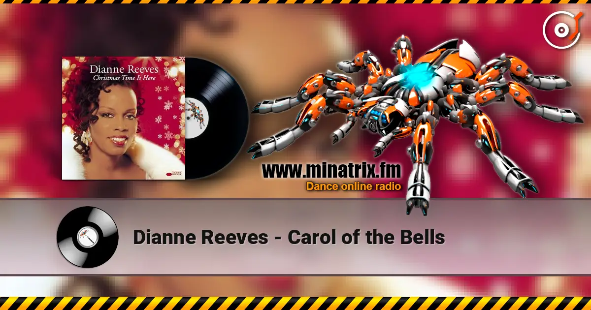Dianne Reeves - Carol of the Bells жоғары сапада онлайн тыңдау | Minatrix.FM