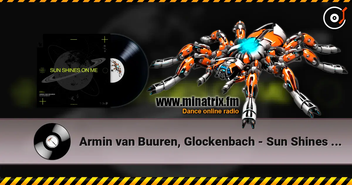 Armin van Buuren, Glockenbach - Sun Shines On Me жоғары сапада онлайн тыңдау | Minatrix.FM