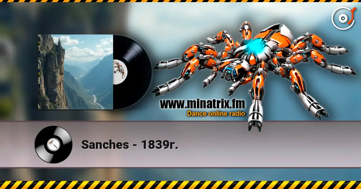 Sanches - 1839г. жоғары сапада онлайн тыңдау | Minatrix.FM