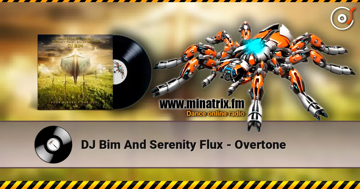 DJ Bim And Serenity Flux - Overtone жоғары сапада онлайн тыңдау | Minatrix.FM