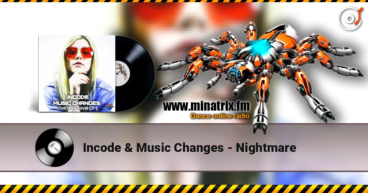 Incode & Music Changes - Nightmare жоғары сапада онлайн тыңдау | Minatrix.FM