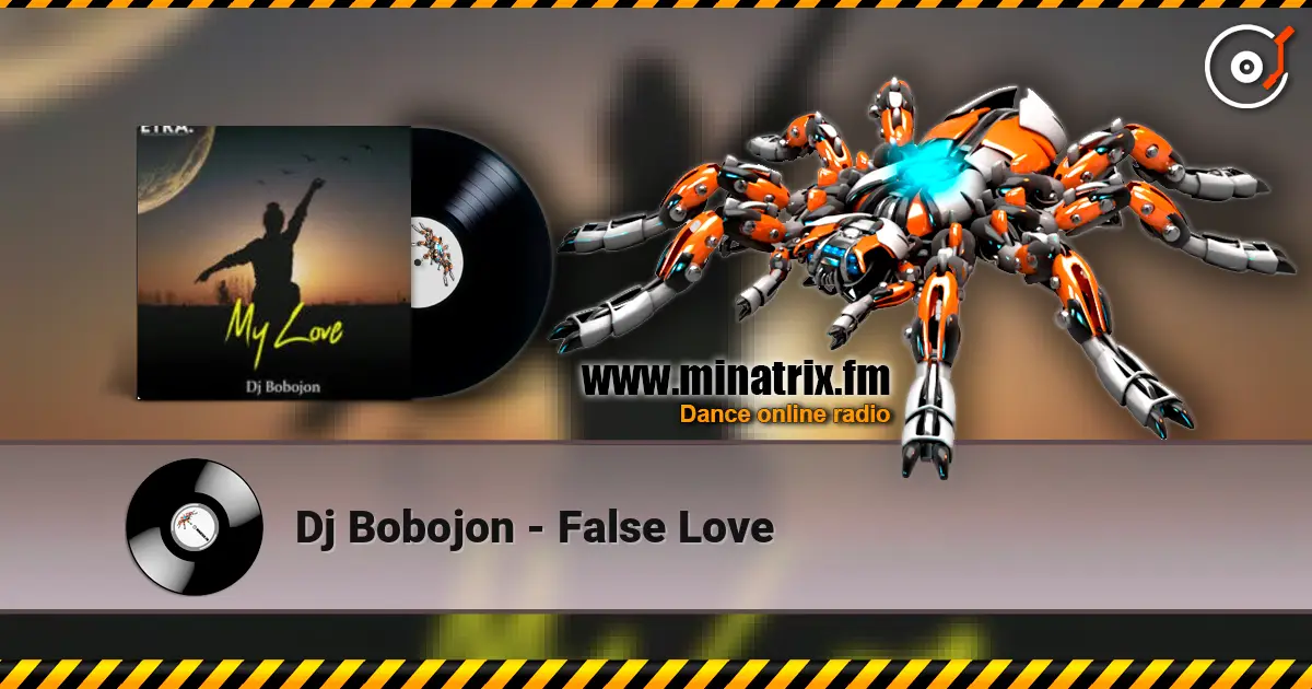 Dj Bobojon - False Love жоғары сапада онлайн тыңдау | Minatrix.FM