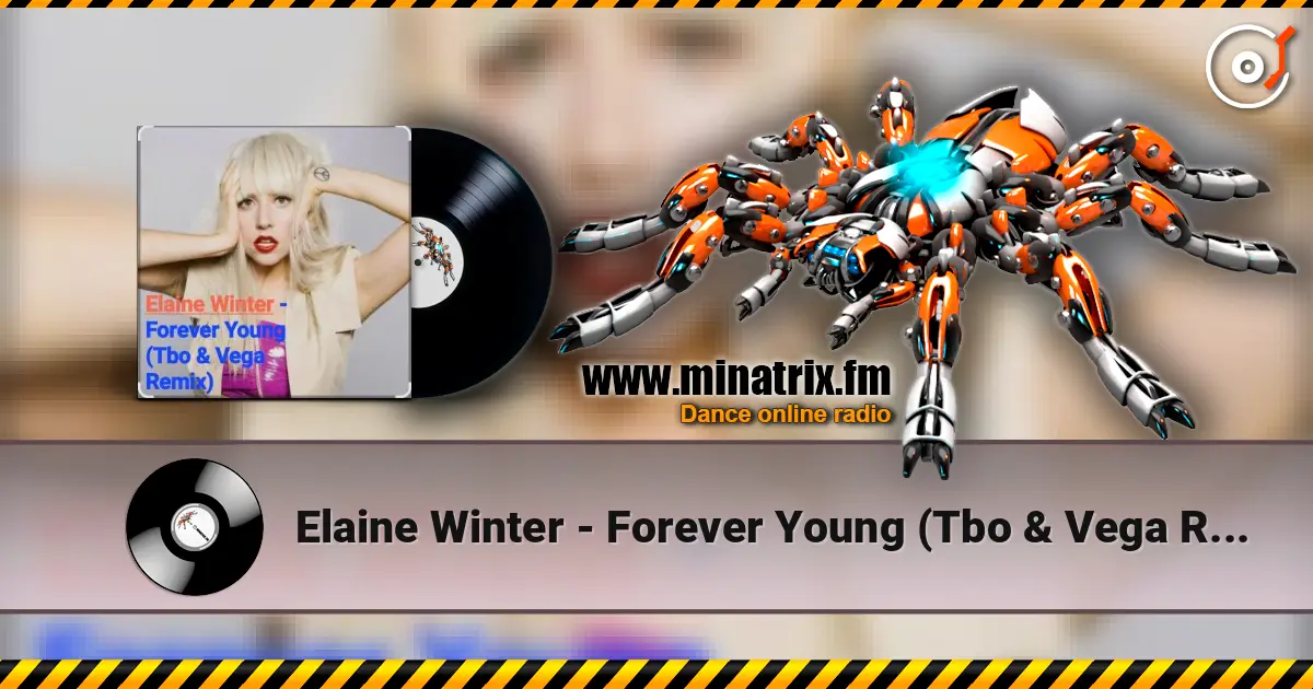 Elaine Winter - Forever Young (Tbo & Vega Remix) жоғары сапада онлайн тыңдау | Minatrix.FM