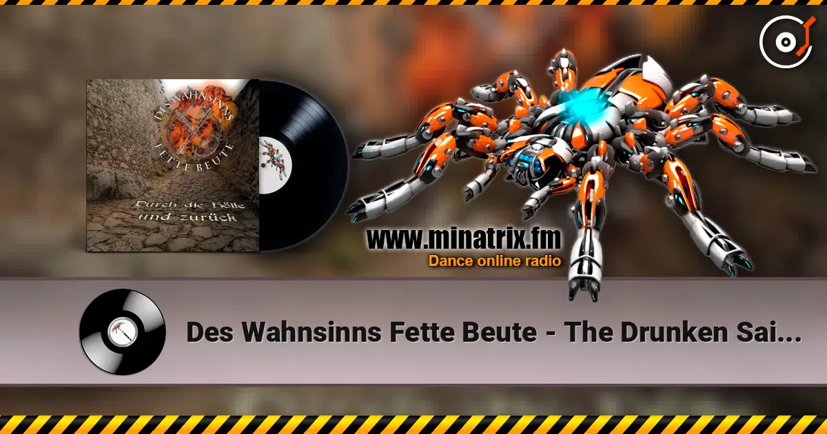 Des Wahnsinns Fette Beute - The Drunken Sailor жоғары сапада онлайн тыңдау | Minatrix.FM