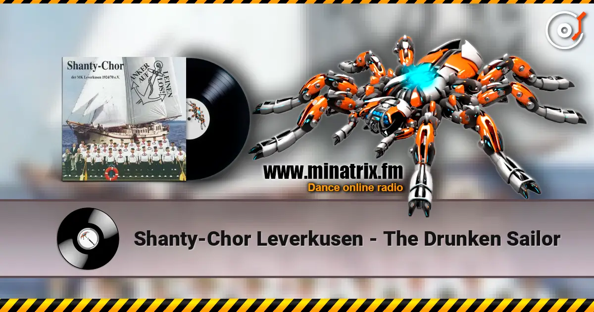 Shanty-Chor Leverkusen - The Drunken Sailor жоғары сапада онлайн тыңдау | Minatrix.FM
