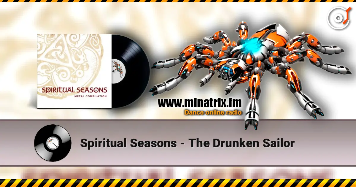 Spiritual Seasons - The Drunken Sailor жоғары сапада онлайн тыңдау | Minatrix.FM
