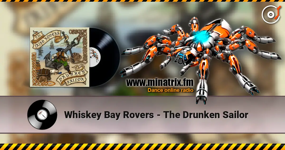 Whiskey Bay Rovers - The Drunken Sailor жоғары сапада онлайн тыңдау | Minatrix.FM
