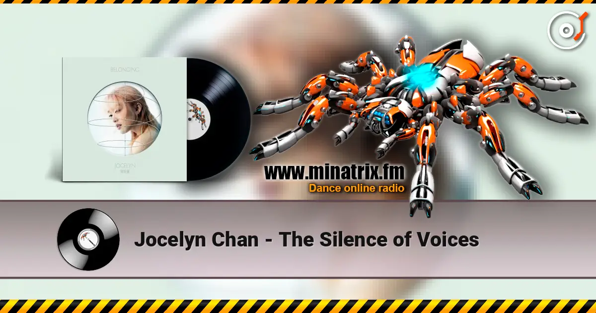 Jocelyn Chan - The Silence of Voices жоғары сапада онлайн тыңдау | Minatrix.FM