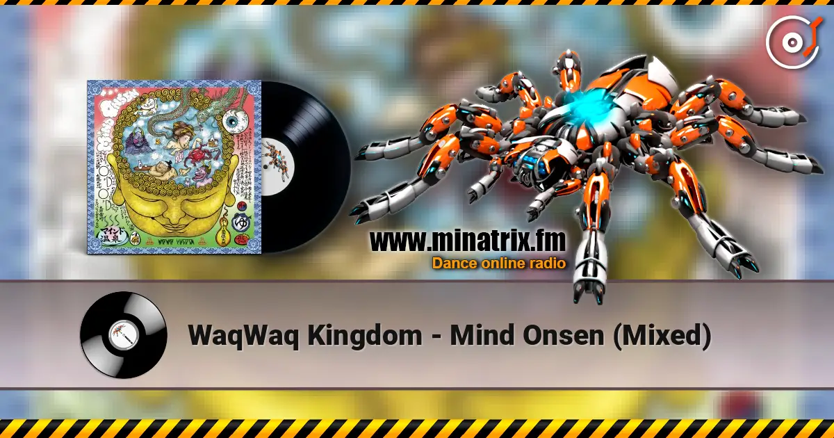 WaqWaq Kingdom - Mind Onsen (Mixed) жоғары сапада онлайн тыңдау | Minatrix.FM