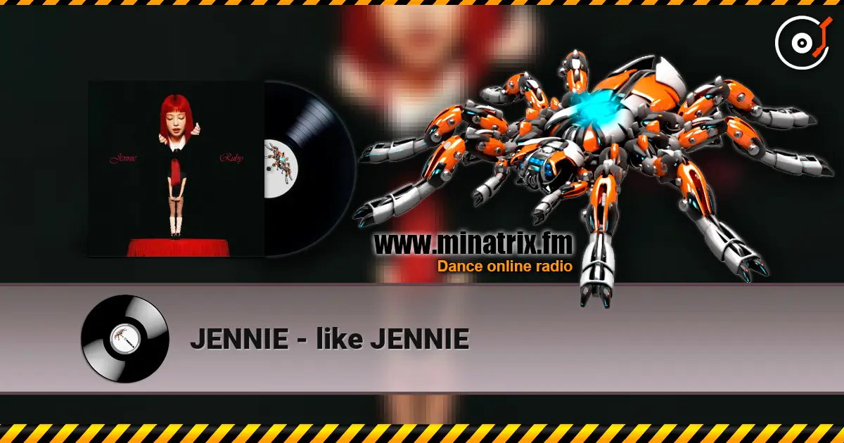 JENNIE - like JENNIE жоғары сапада онлайн тыңдау | Minatrix.FM
