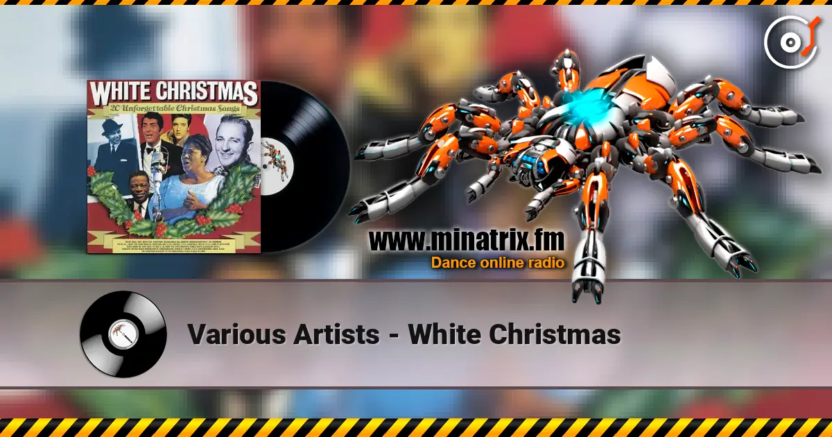 Various Artists - White Christmas жоғары сапада онлайн тыңдау | Minatrix.FM