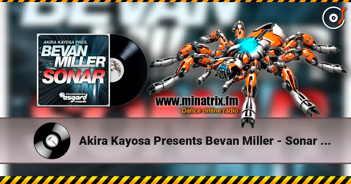 Akira Kayosa Presents Bevan Miller - Sonar (Vadim Miner Mix) жоғары сапада онлайн тыңдау | Minatrix.FM