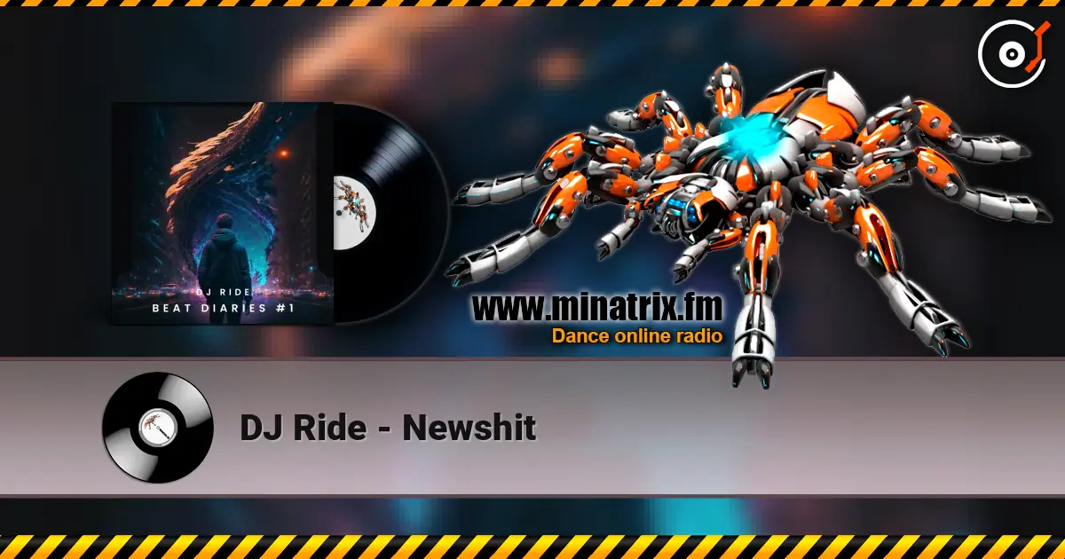 DJ Ride - Newshit жоғары сапада онлайн тыңдау | Minatrix.FM