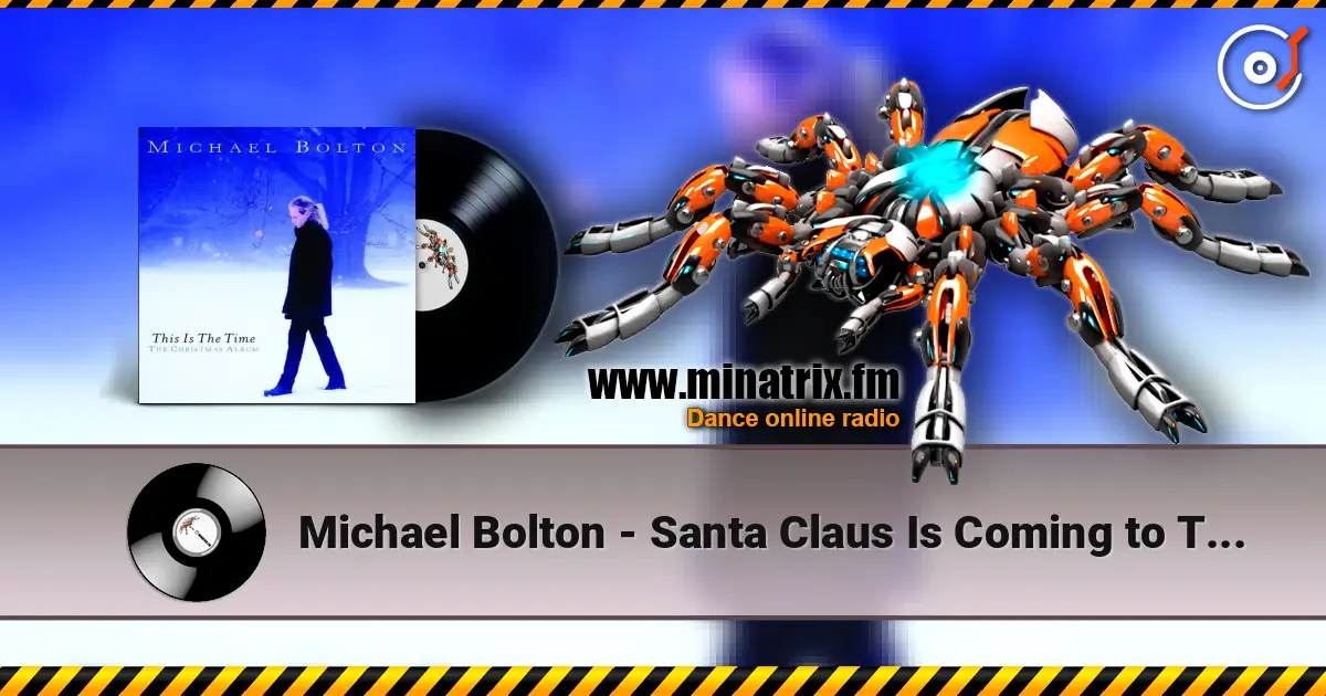 Michael Bolton - Santa Claus Is Coming to Town жоғары сапада онлайн тыңдау | Minatrix.FM