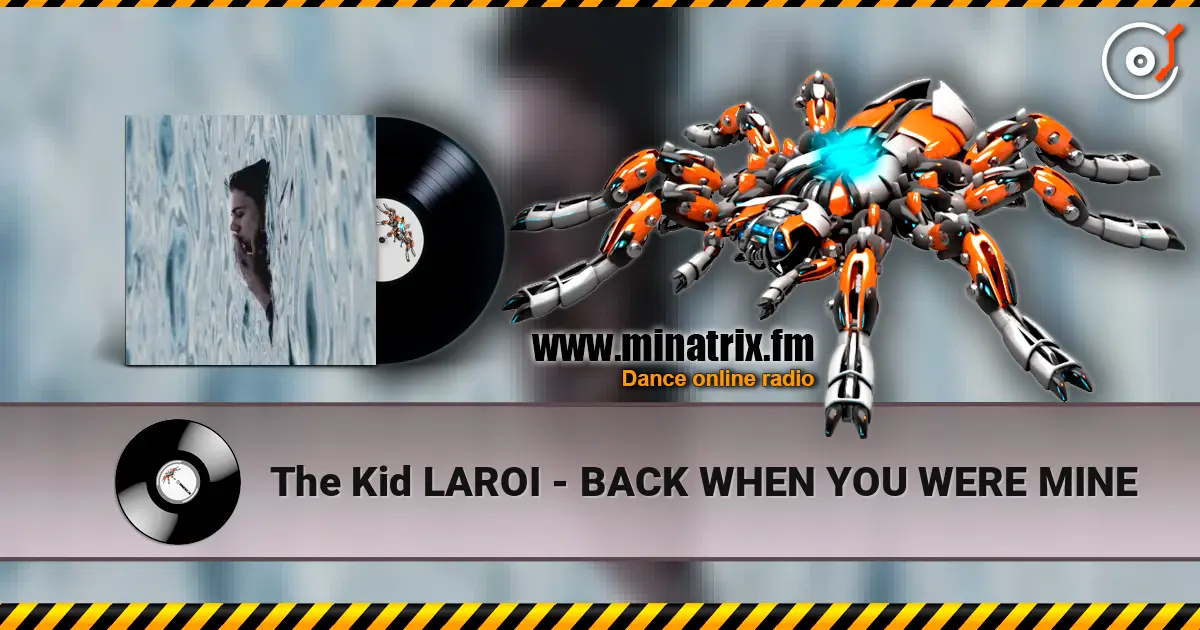 The Kid LAROI - BACK WHEN YOU WERE MINE жоғары сапада онлайн тыңдау | Minatrix.FM