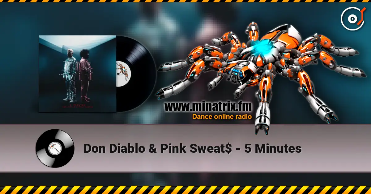 Don Diablo & Pink Sweat$ - 5 Minutes жоғары сапада онлайн тыңдау | Minatrix.FM