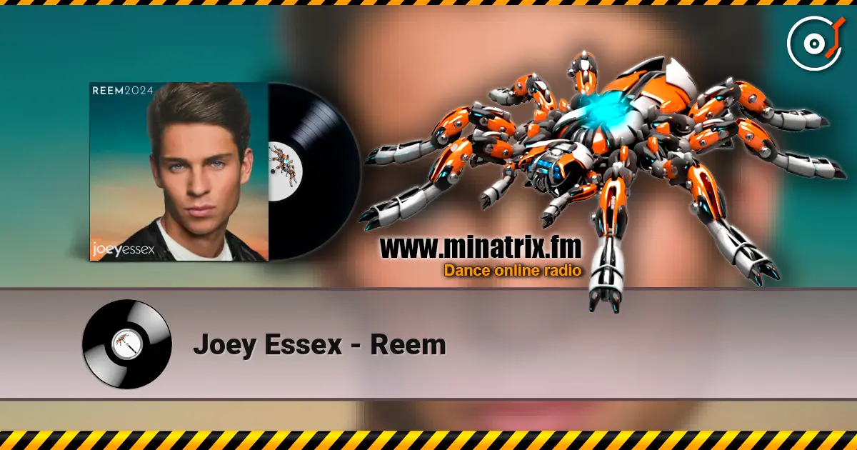 Joey Essex - Reem жоғары сапада онлайн тыңдау | Minatrix.FM