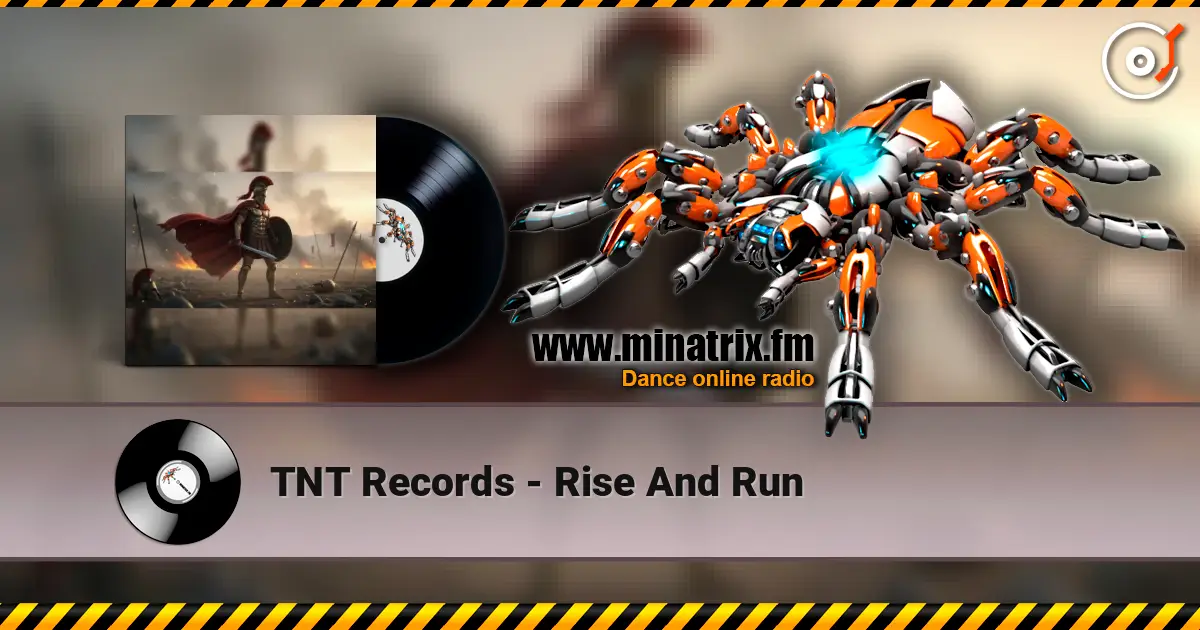 TNT Records - Rise And Run жоғары сапада онлайн тыңдау | Minatrix.FM
