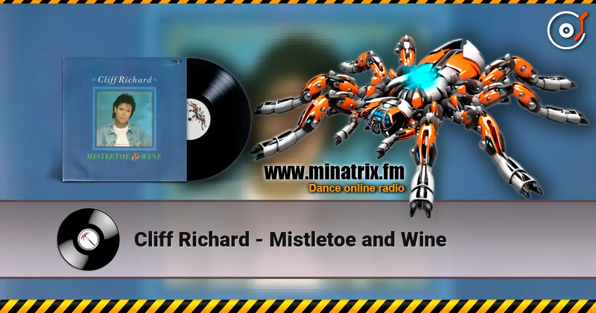 Cliff Richard - Mistletoe and Wine жоғары сапада онлайн тыңдау | Minatrix.FM