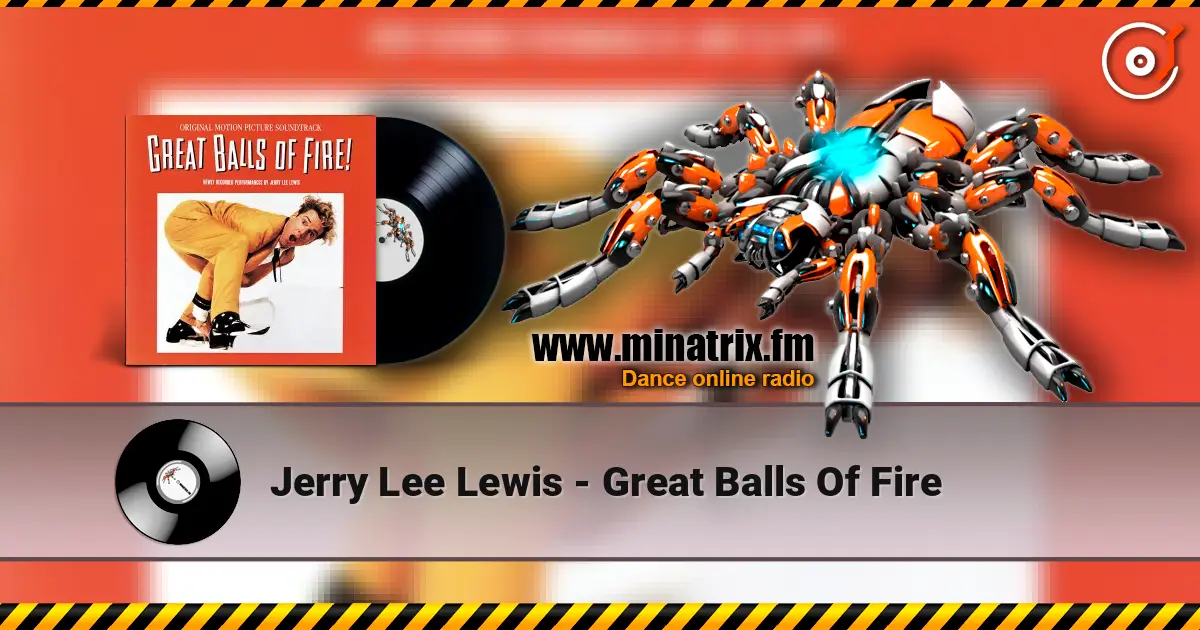 Jerry Lee Lewis - Great Balls Of Fire жоғары сапада онлайн тыңдау | Minatrix.FM