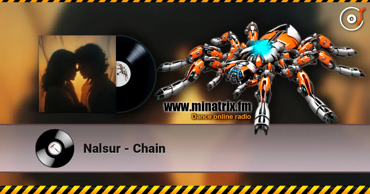 Nalsur - Chain жоғары сапада онлайн тыңдау | Minatrix.FM