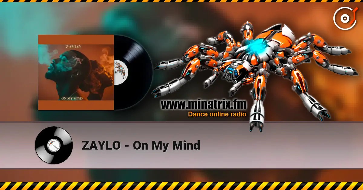 ZAYLO - On My Mind жоғары сапада онлайн тыңдау | Minatrix.FM