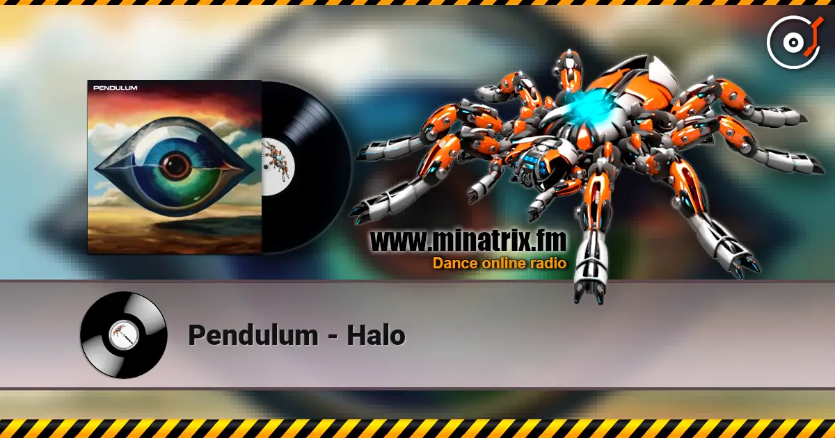 Pendulum - Halo жоғары сапада онлайн тыңдау | Minatrix.FM