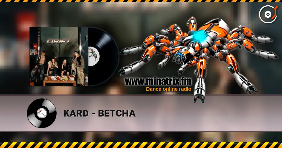 KARD - BETCHA жоғары сапада онлайн тыңдау | Minatrix.FM