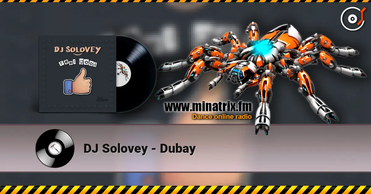 DJ Solovey - Dubay жоғары сапада онлайн тыңдау | Minatrix.FM