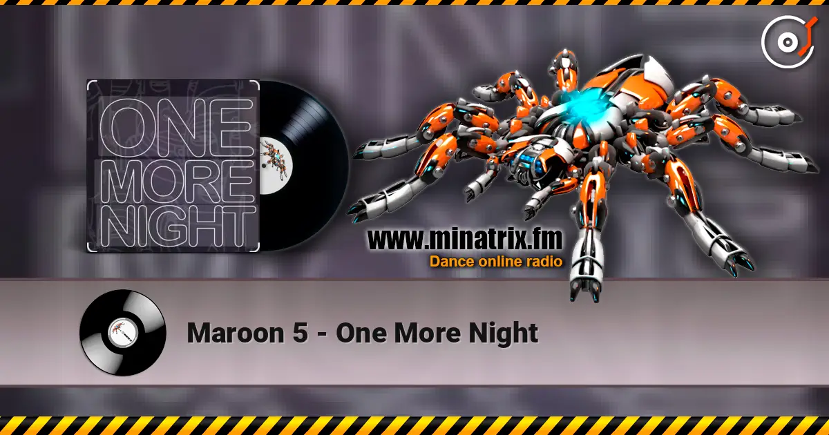 Maroon 5 - One More Night жоғары сапада онлайн тыңдау | Minatrix.FM
