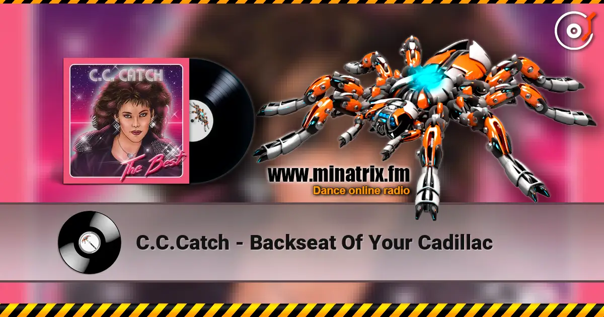 C.C.Catch - Backseat Of Your Cadillac жоғары сапада онлайн тыңдау | Minatrix.FM