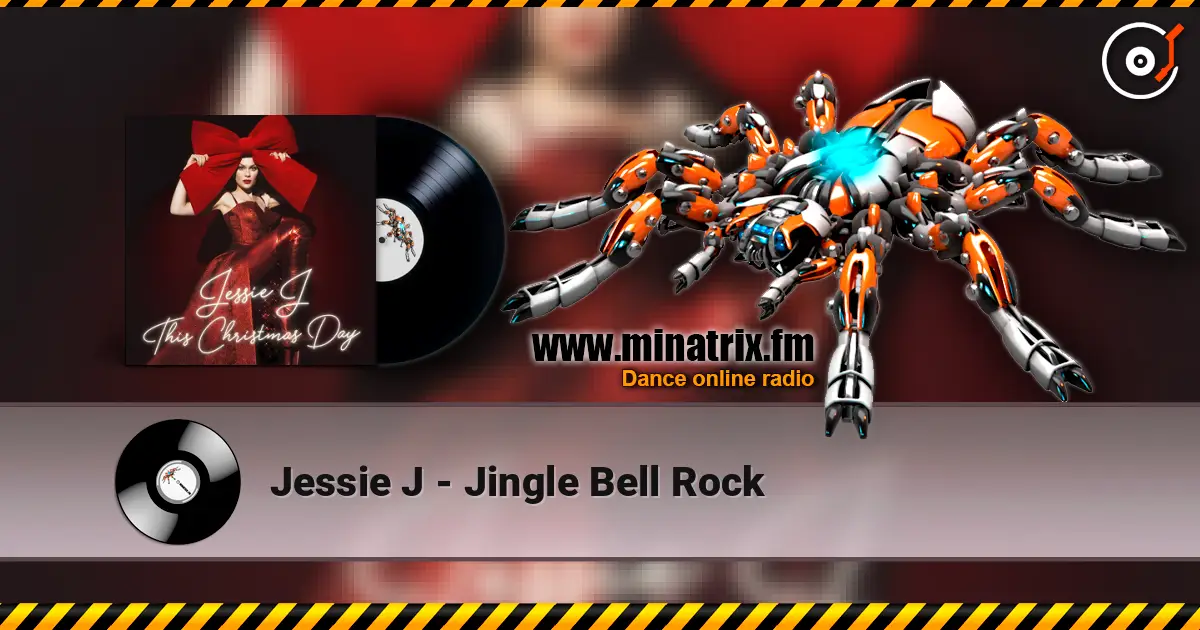 Jessie J - Jingle Bell Rock жоғары сапада онлайн тыңдау | Minatrix.FM