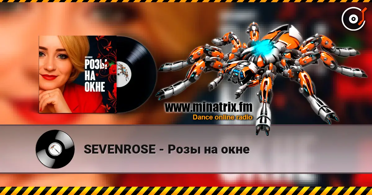 SEVENROSE - Розы на окне жоғары сапада онлайн тыңдау | Minatrix.FM