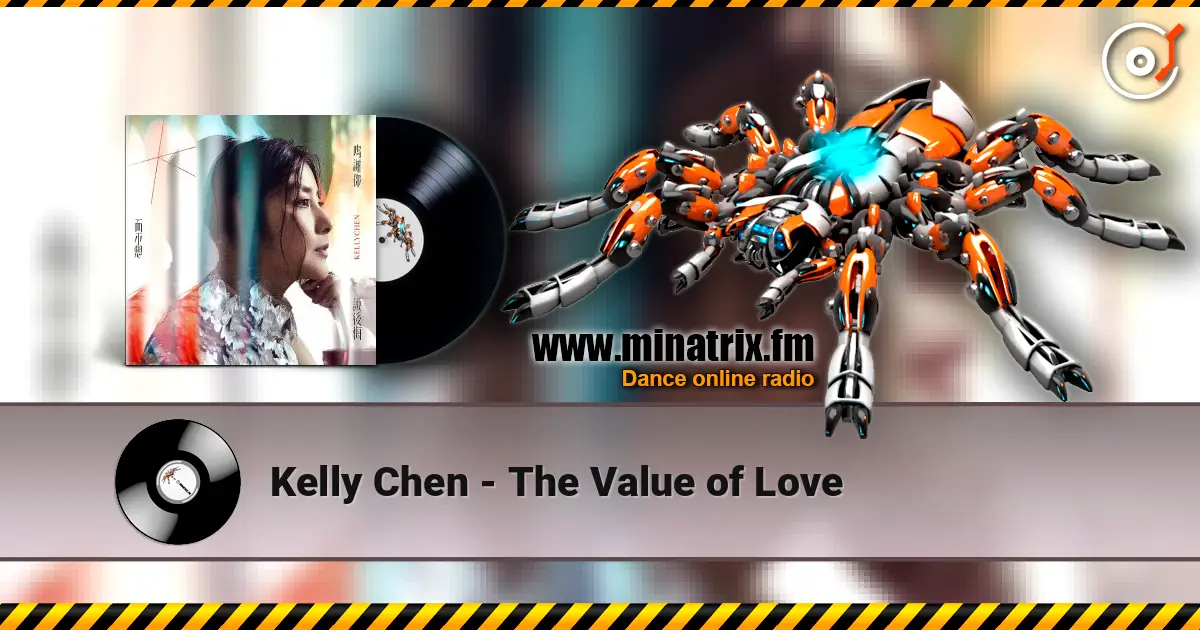 Kelly Chen - The Value of Love жоғары сапада онлайн тыңдау | Minatrix.FM