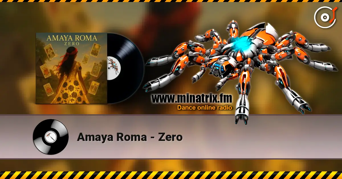 Amaya Roma - Zero жоғары сапада онлайн тыңдау | Minatrix.FM