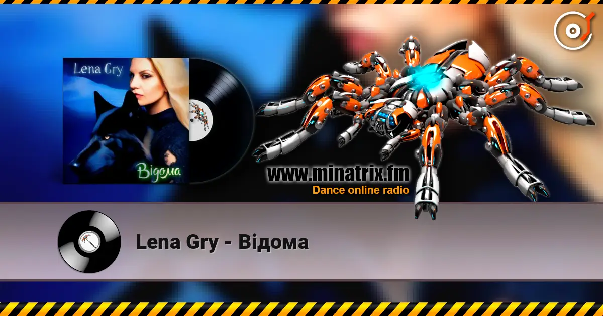 Lena Gry - Відома жоғары сапада онлайн тыңдау | Minatrix.FM