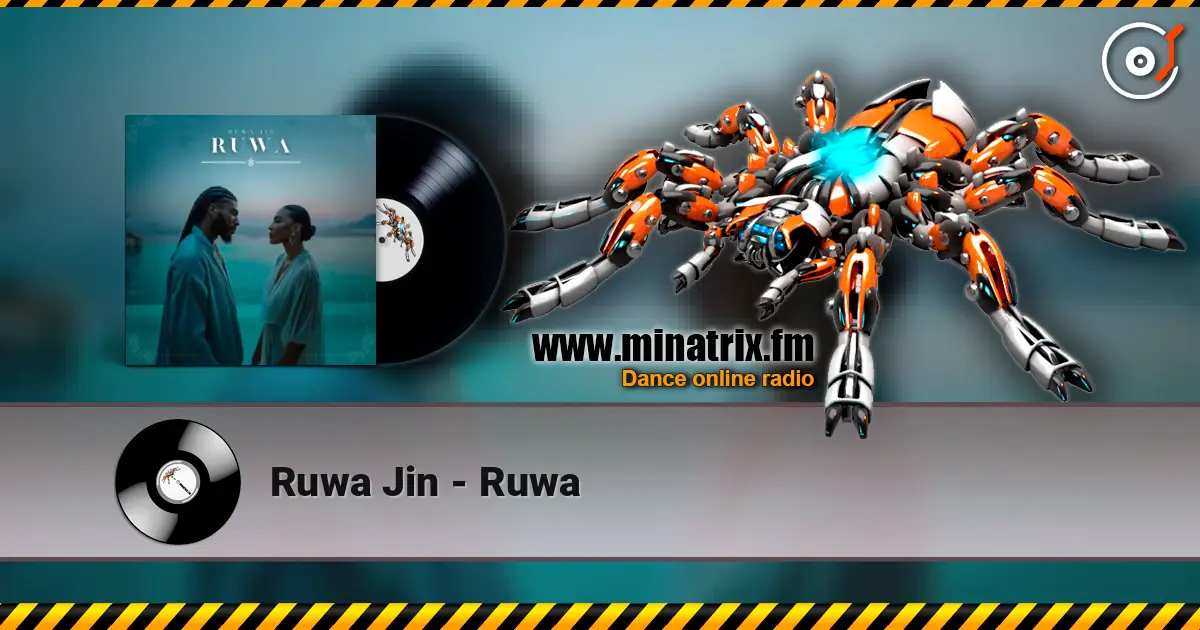 Ruwa Jin - Ruwa жоғары сапада онлайн тыңдау | Minatrix.FM