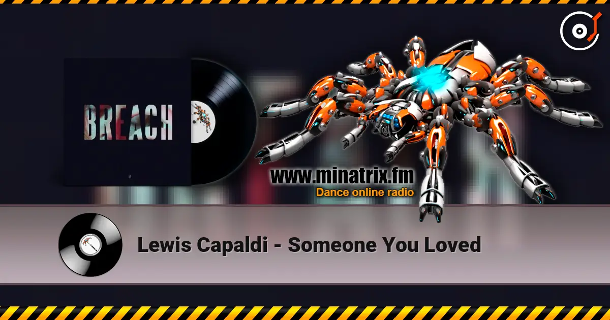 Lewis Capaldi - Someone You Loved жоғары сапада онлайн тыңдау | Minatrix.FM