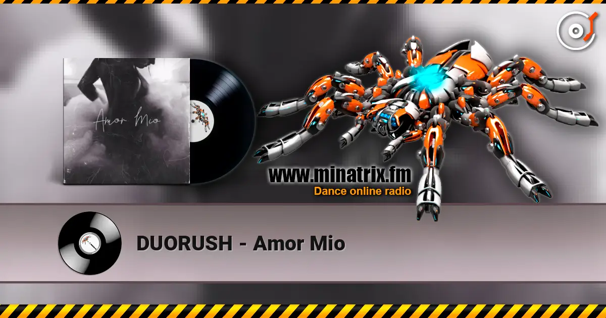 DUORUSH - Amor Mio жоғары сапада онлайн тыңдау | Minatrix.FM
