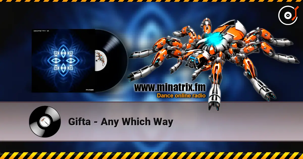 Gifta - Any Which Way жоғары сапада онлайн тыңдау | Minatrix.FM