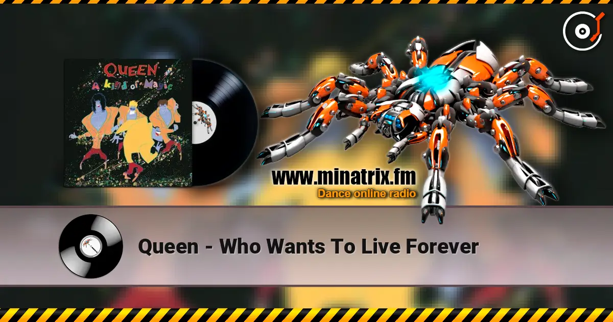 Queen - Who Wants To Live Forever жоғары сапада онлайн тыңдау | Minatrix.FM
