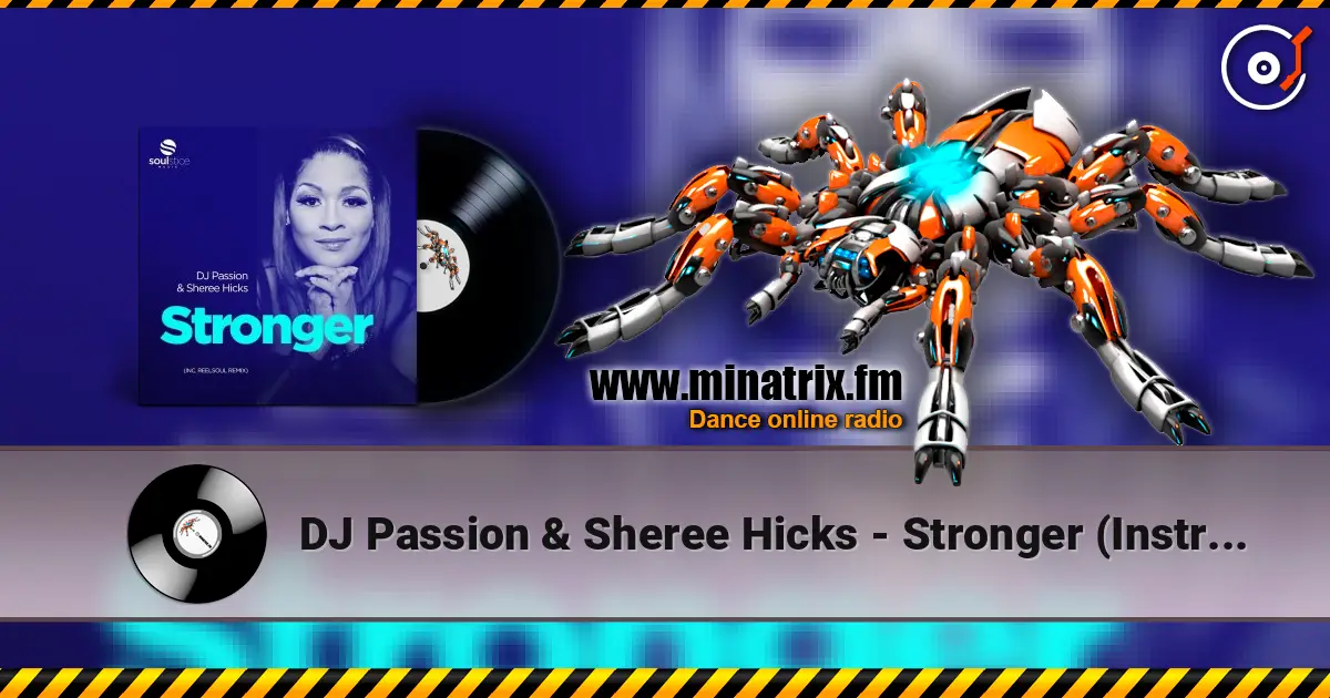 DJ Passion & Sheree Hicks - Stronger (Instrumental) жоғары сапада онлайн тыңдау | Minatrix.FM