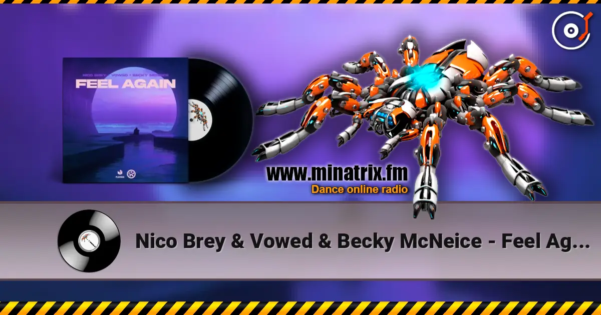 Nico Brey & Vowed & Becky McNeice - Feel Again жоғары сапада онлайн тыңдау | Minatrix.FM