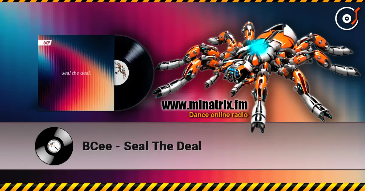 BCee - Seal The Deal жоғары сапада онлайн тыңдау | Minatrix.FM